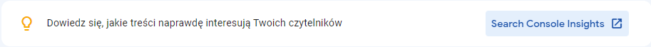 Zrzut ekranu i z linkiem do Google Search Console Insights czyli statystyk Google search Console