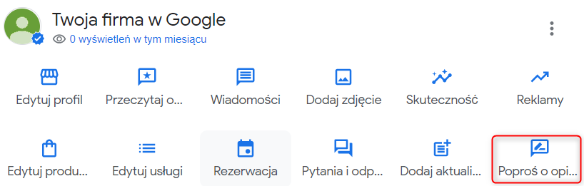 Ekran zarządzania profilem firmy w Google, z oznaczoną opcją "Poproś o opinie"