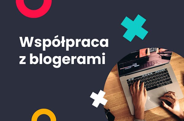 wspolpraca z blogerami