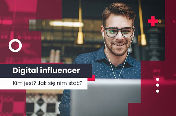 Digital influencer