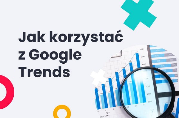 Jak korzystać z Google Trends