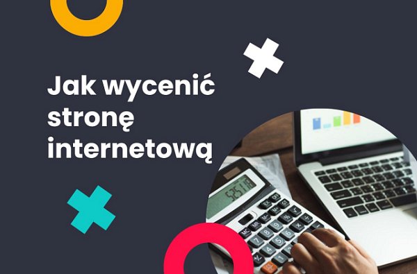 Ile jest warta Twoja strona internetowa