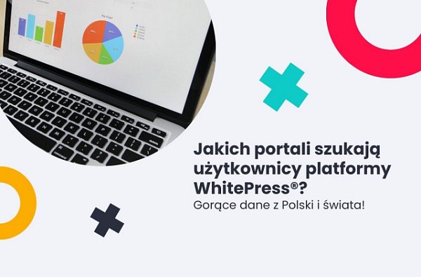 Jak społecznośc SEO znajduje portale do publikacji na platformie WhitePress® - grafika tytułowa prezentująca urządzenia multimedialne z wykresami kołowymi i słupkowymi