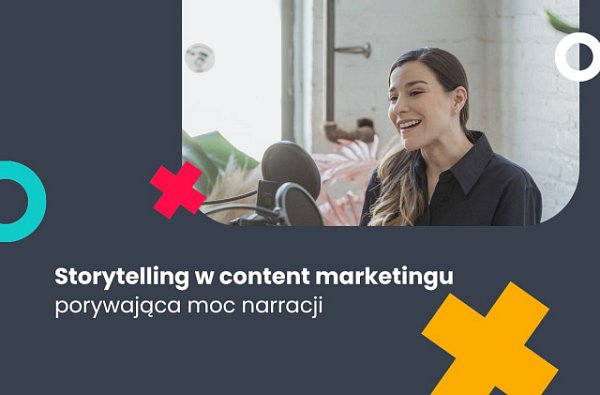 Storytelling - marketing narracyjny