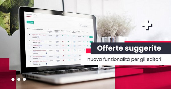 immagine presenta Offerte suggerite la nuova funzionalità per gli editori