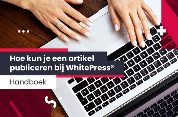Hoe kun je een artikel publiceren bij WhitePress