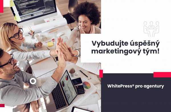 Jak vytvořit úspěšný tým v marketingové agentuře?