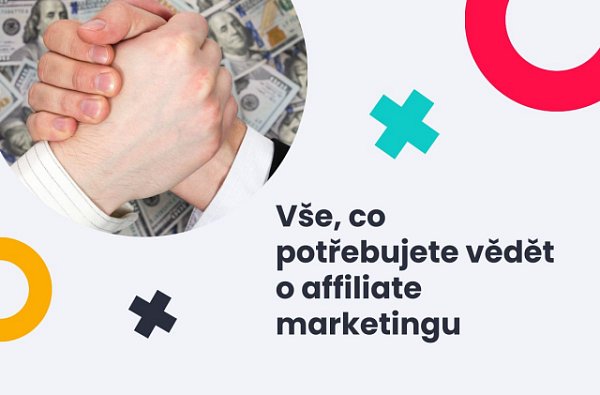 Affiliate marketing - co to je?