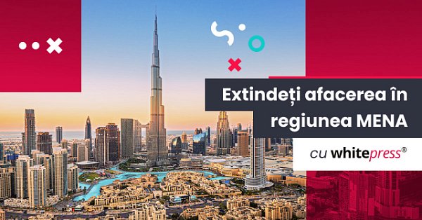 WhitePress® se extinde în regiunea MENA!