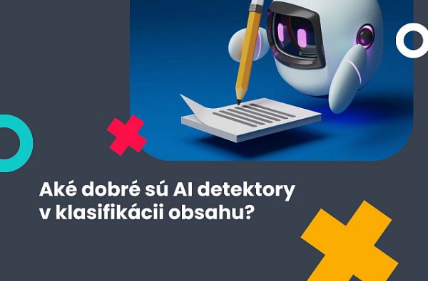 Aké dobré sú AI detektory v klasifikácii obsahu?