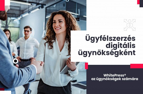 Ügyfélszerzés digitális ügynökségként