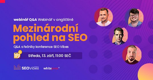 Mezinárodní pohled na SEO, Q&A s řečníky konference SEO Vibes