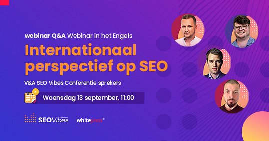 Het internationale perspectief op SEO O&A met de sprekers van de SEO Vibes conferentie