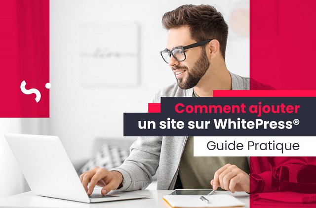 Comment ajouter un site sur WhitePress®