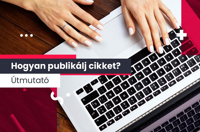 Hogyan publikálj cikkeket