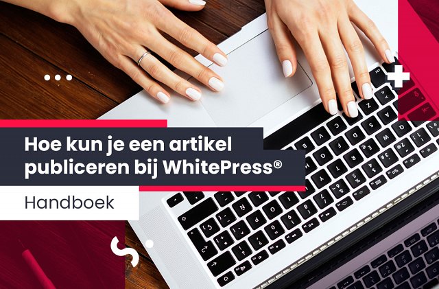 Hoe kun je een artikel publiceren bij WhitePress