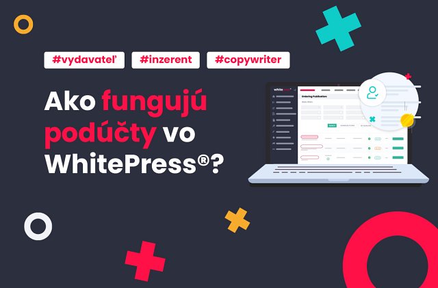 Ako fungujú podúčty vo WhitePress®?