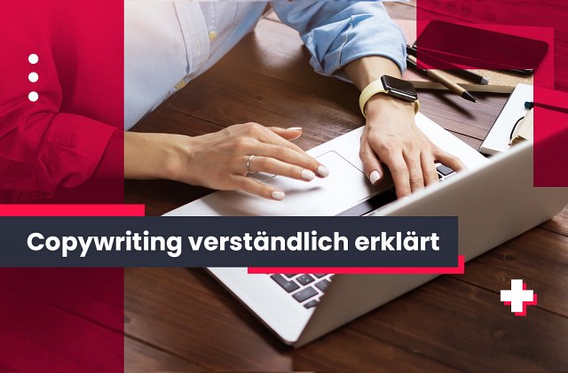 Copywriting verständlich erklärt