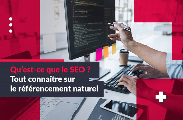 Qu’est-ce que le SEO ?