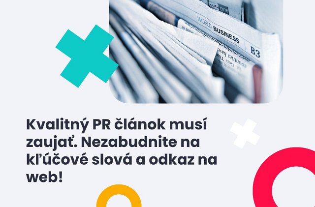 Kvalitný PR článok musí zaujať