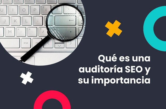 Qué es una auditoría SEO y su importancia