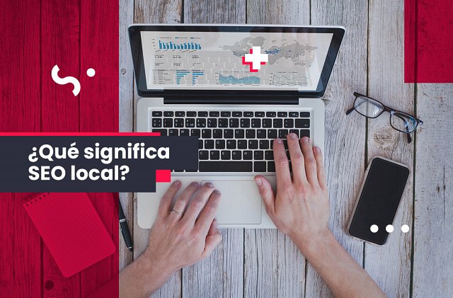 ¿Qué significa SEO local?