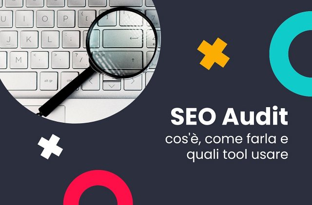 Seo Audit: cosè, come farla e quali tool usare