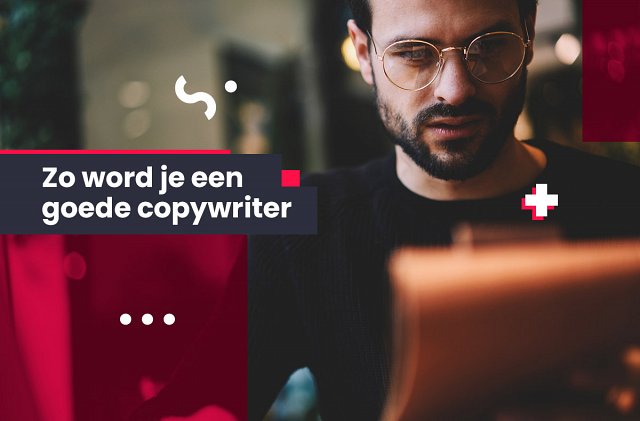 Zo word je een goede copywriter