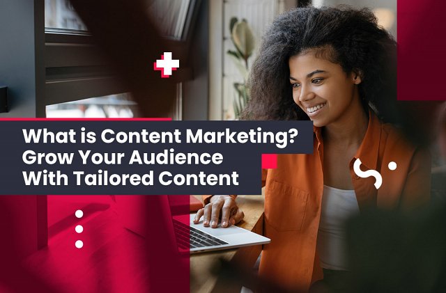 What is Content Marketing?
