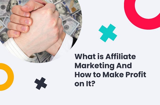 What is Affiliate Marketing