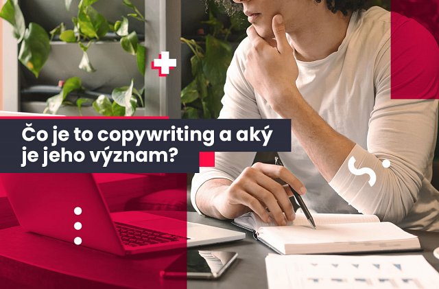 Copywriting: Zaujmite zákazníka slovami