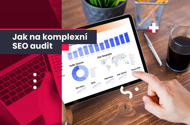 Jak na komplexní SEO audit