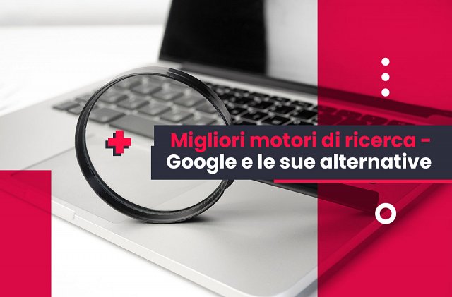 Migliori motori di ricerca - Google e le sue alternative
