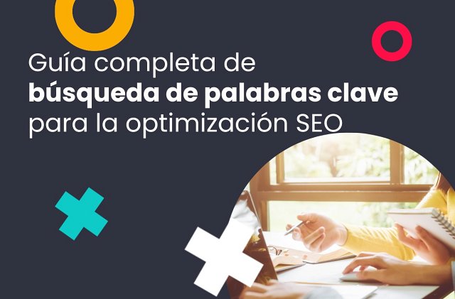 Guía completa de búsqueda de palabras clave para la optimización SEO