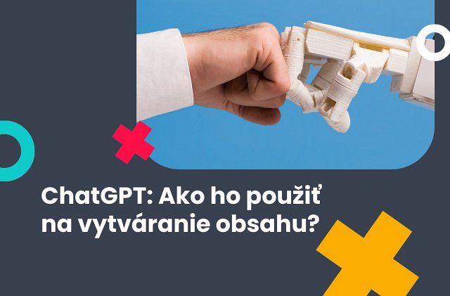 ChatGPT na tvorbu obsahu