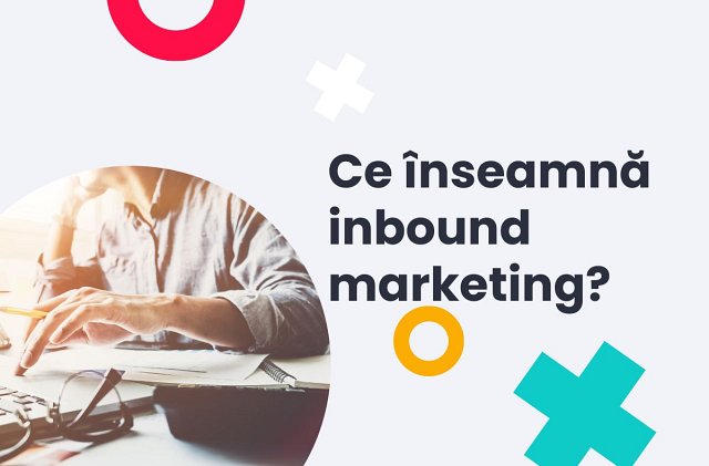 Ce este inbound marketing?
