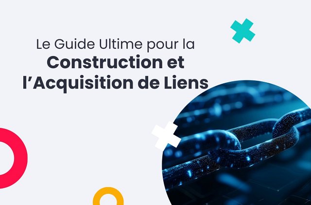 Construction et l’Acquisition de Liens