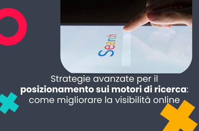 Strategie avanzate per il posizionamento sui motori di ricerca