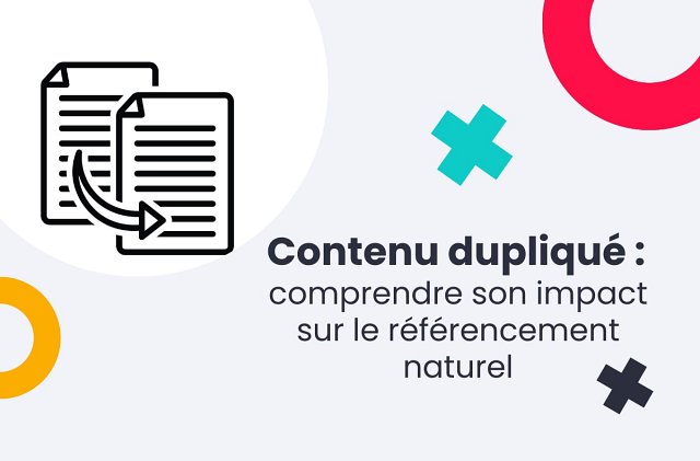 Qu’est-ce que le contenu dupliqué ?