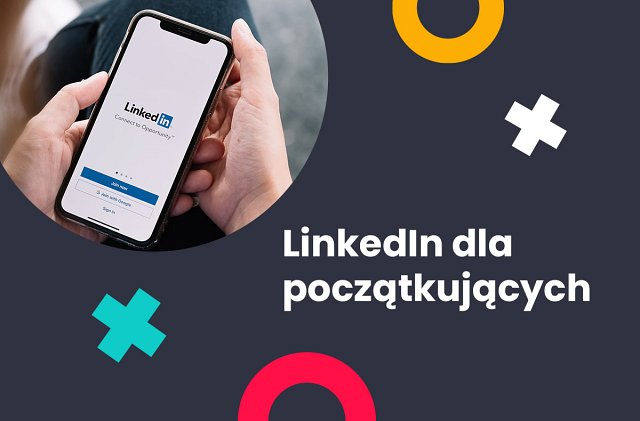 LinkedIn - Przewodnik dla początkujących