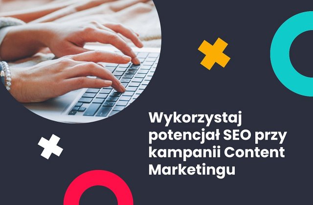 SEO w Kampanii Content Marketingowej