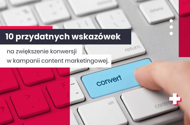 konwersja w content marketingu