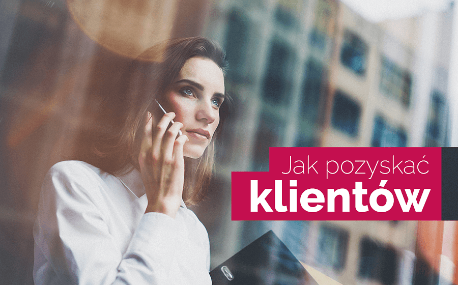 Pozyskiwanie klientów i zwiększanie sprzedaży