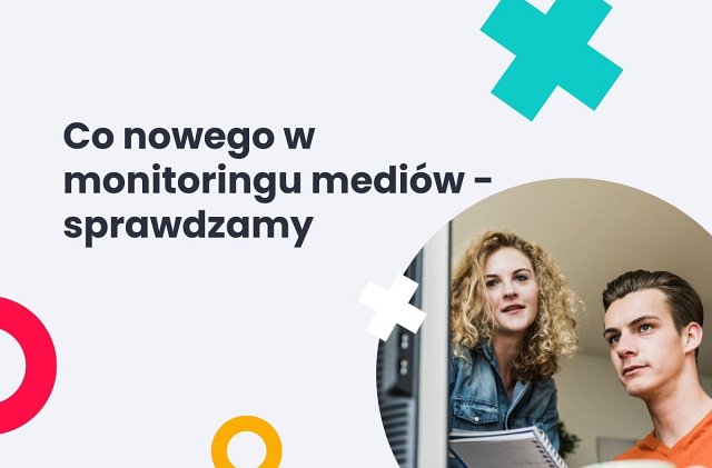 Nowości w monitoringu mediów platformy Newspoint