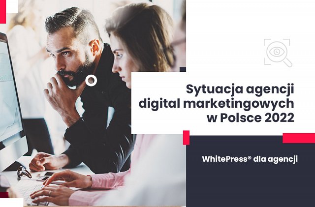 Agencje digital w Polsce 2022