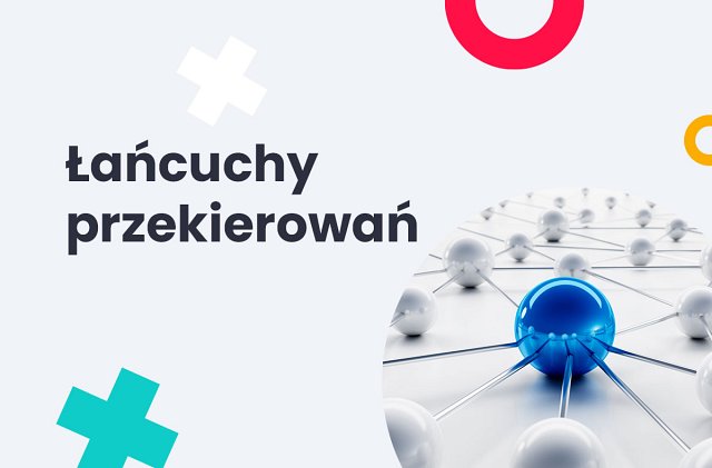 łańcuchy przekierowań