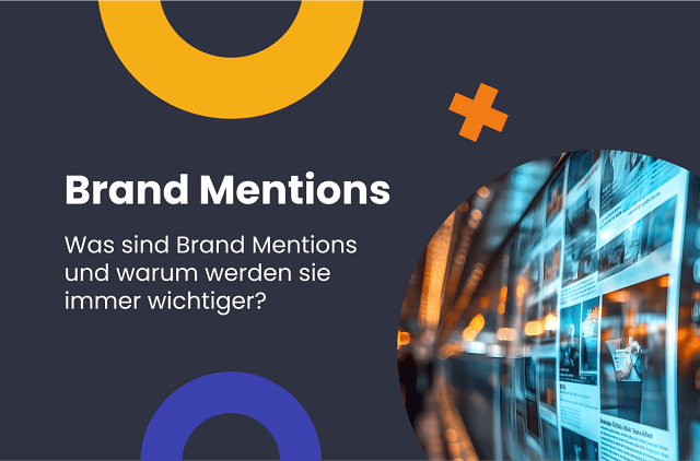 Brand Mentions – Was sie sind und warum sie heute wichtiger denn je sind
