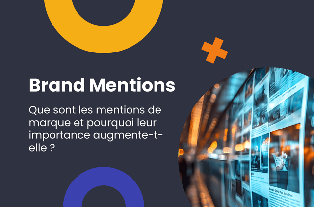Brand Mentions – leur signification et leur importance