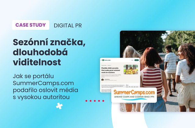 Jak se portálu SummerCamps.com podařilo oslovit média s vysokou autoritou přes digitální PR