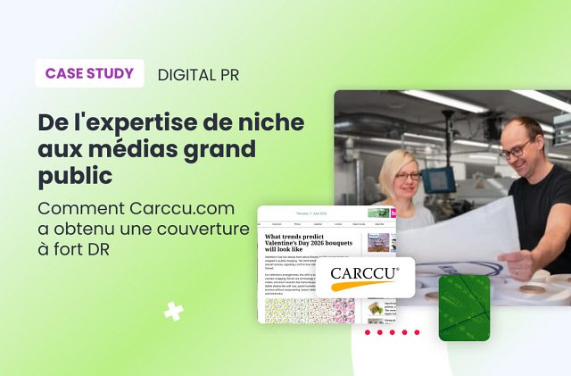 Comment Carccu.com a réussi à obtenir une couverture médiatique de grande envergure